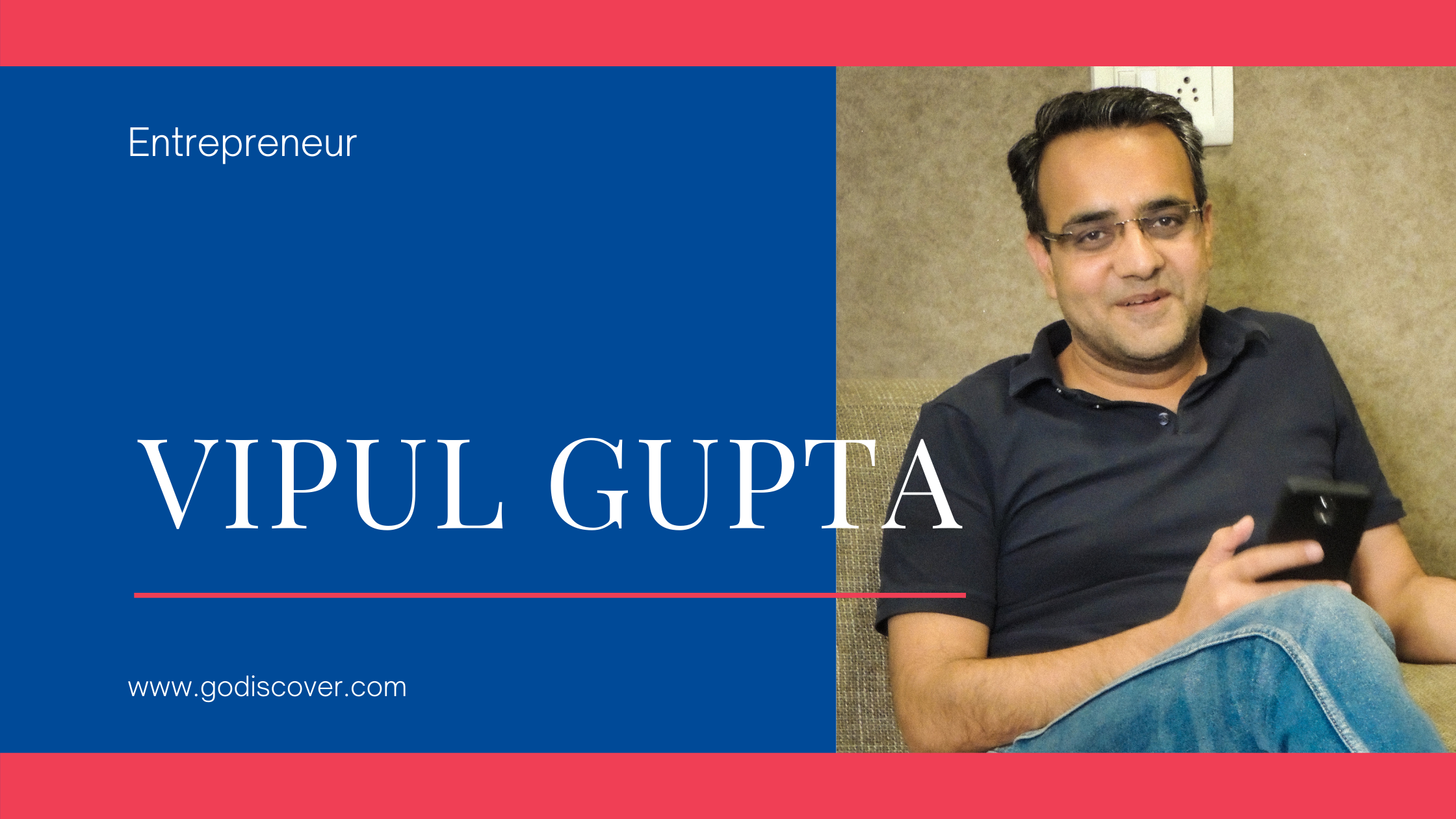 Vipul Gupta founder of goDiscover