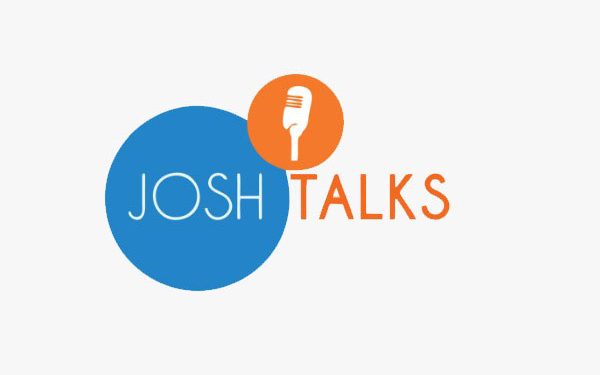 josh talks